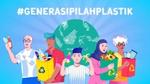 #GenerasiPilahPlastik